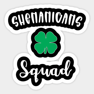 Shenanigans Squad Funny St. Patricks Day Sticker